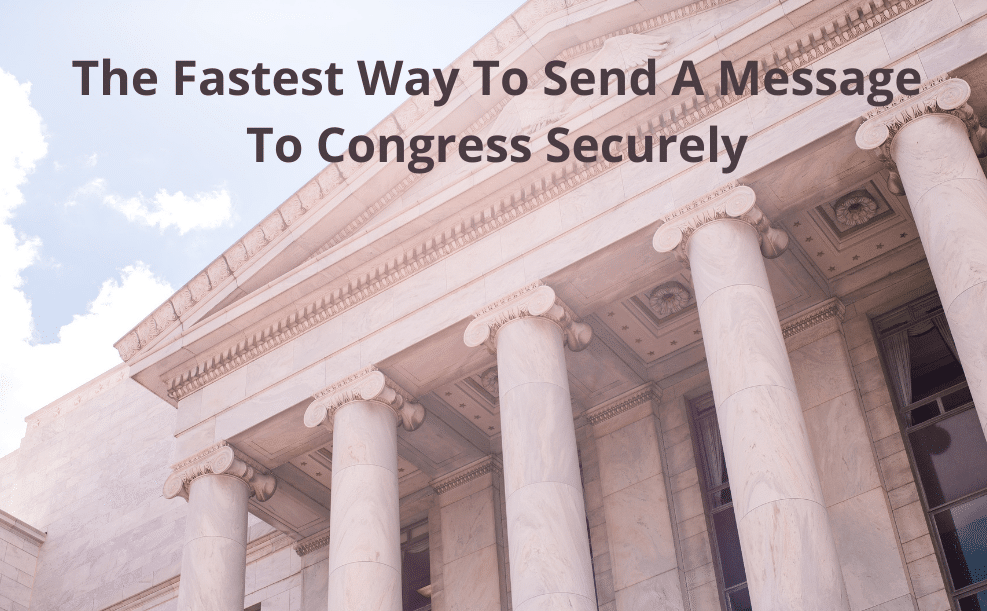 the fastest way to send a message to congress securely